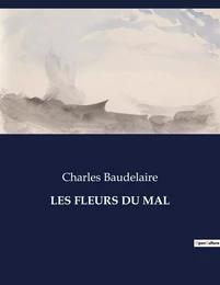 LES FLEURS DU MAL