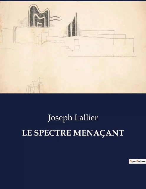 LE SPECTRE MENAÇANT - Joseph Lallier - CULTUREA