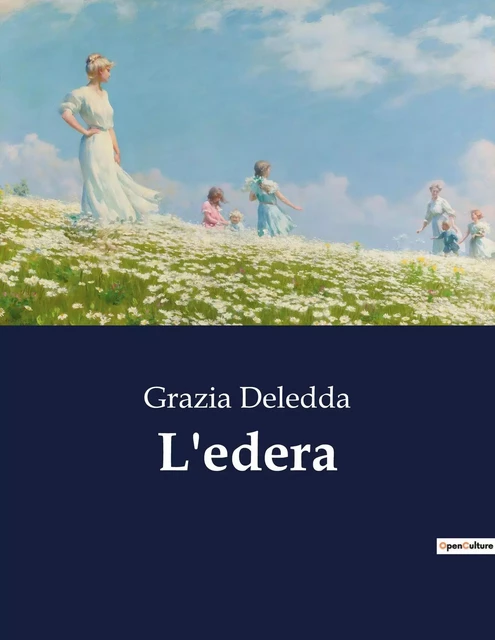 L'edera - Grazia Deledda - CULTUREA