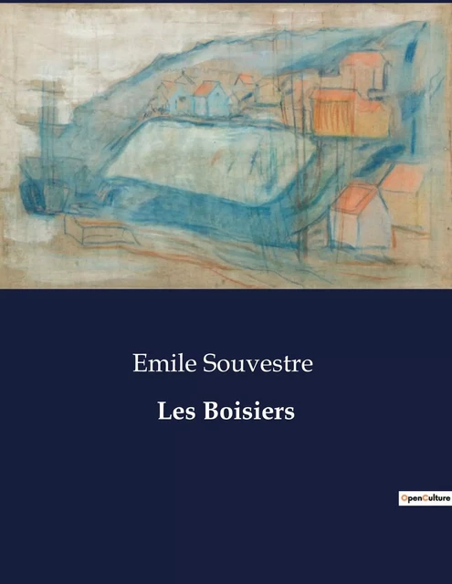 Les Boisiers - Émile Souvestre - CULTUREA