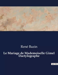 Le Mariage de Mademoiselle Gimel Dactylographe