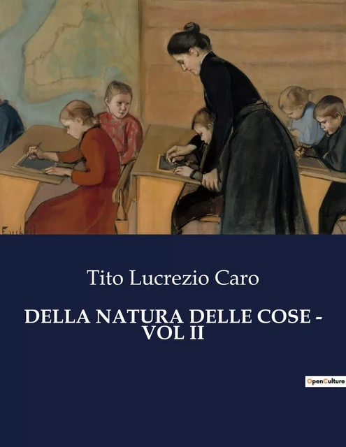 DELLA NATURA DELLE COSE - VOL II - Tito Lucrezio Caro - CULTUREA