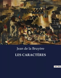 LES CARACTÈRES