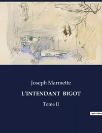 L'INTENDANT  BIGOT