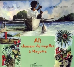 Ali, chasseur de voyelles à Mayotte