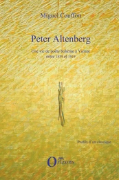 PETER ALTENBERG UNE VIE DE POETE BOHEME A VIENNE ENTRE 1859