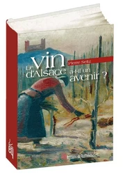 Le vin d'Alsace a-t-il un avenir?