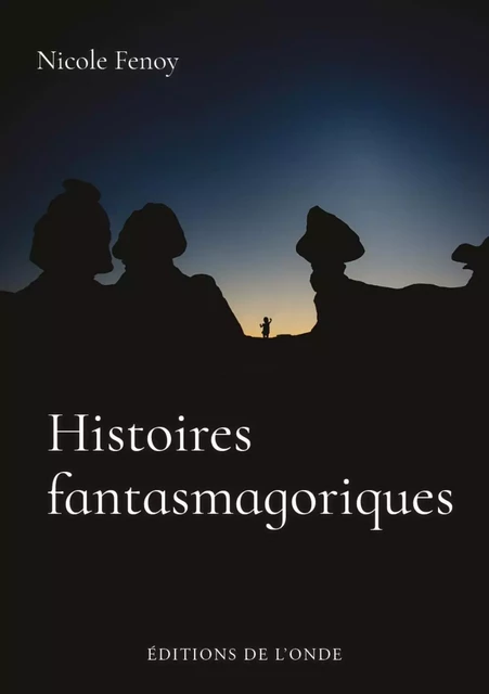 Histoires fantasmagoriques -  - ONDE