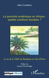 La pauvreté endémique en Afrique: quelles solutions durables ?