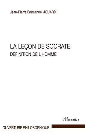 La leçon de Socrate - Jean-Pierre Emmanuel Jouard - Editions L'Harmattan