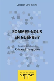 Sommes-nous en guerre ?