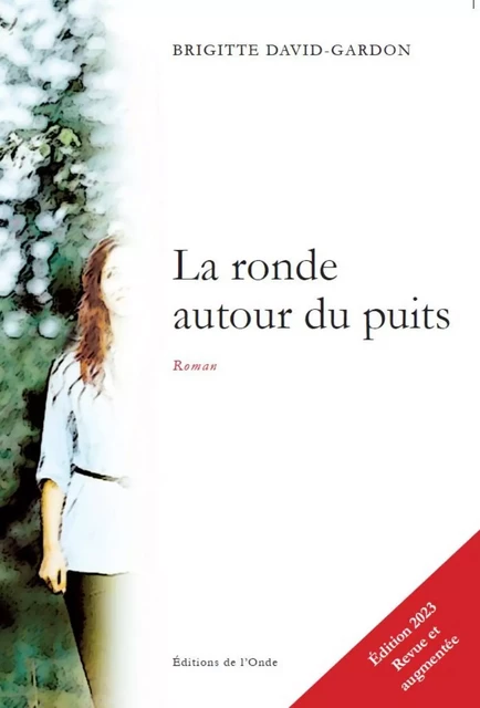 LA RONDE AUTOUR DU PUITS -  DAVID-GARDON BRIGITT - ONDE