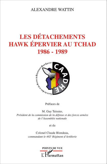 Les détachements hawk Epervier au Tchad -  Wattin alexandre - Editions L'Harmattan