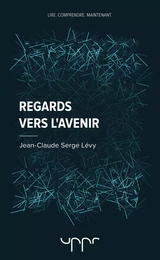 Regards vers l'avenir