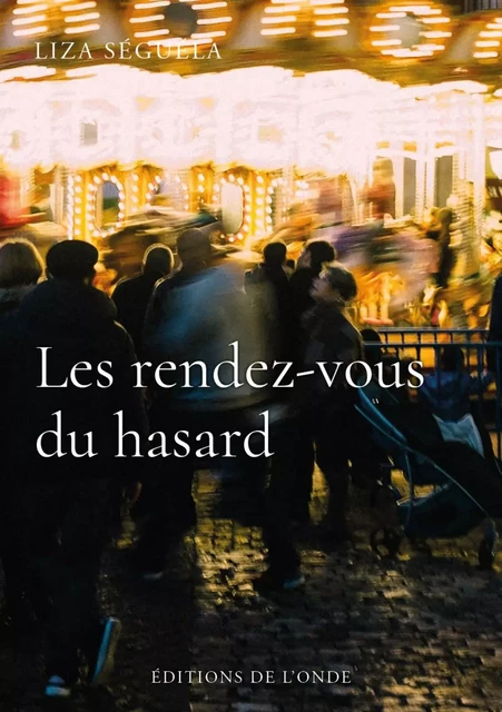 Les rendez-vous du hasard -  - ONDE