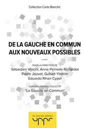 De la Gauche en Commun aux Nouveaux Possibles