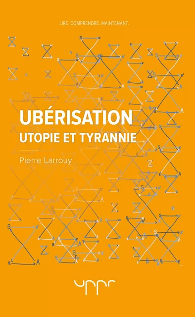 Ubérisation - Pierre Larrouy - UPPR