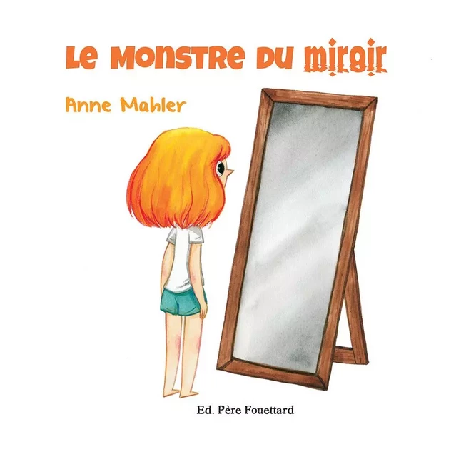 LE MONSTRE DU MIROIR -  - PERE FOUETTARD