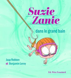 SUZIE ZANIE - SUZIE ZANIE DANS LE GRAND BAIN