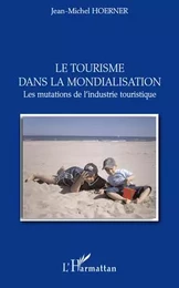 Le tourisme dans la mondialisation