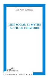 Lien social et mythe au fil de l'histoire