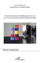 Technologies numériques du soi et (co)-constructions identitaires