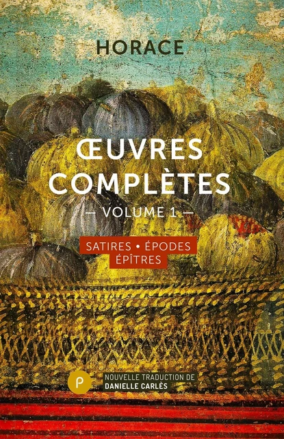 OEuvres complètes, volume I -  Horace - PUBLIE NET