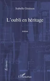 L'oubli en héritage