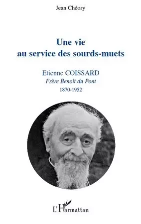 Une vie au service des sourds-muets - Jean Cheory - Editions L'Harmattan