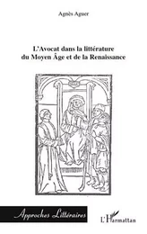 L'Avocat dans la littérature du Moyen Âge et de la Renaissance