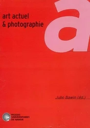 ART ACTUEL ET PHOTOGRAPHIE