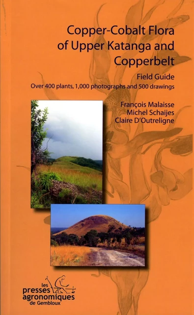 COPPER-COBALT FLORA OF UPPER KATANGA AND COPPERBELT -  MALAISSE FRANCOIS ET - PA GEMBLOUX