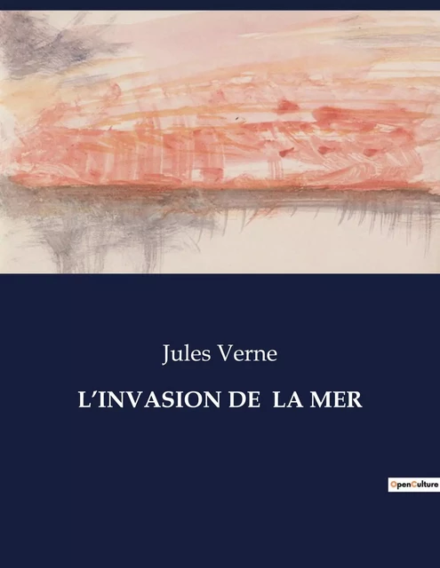 L'INVASION DE  LA MER - Jules Verne - CULTUREA