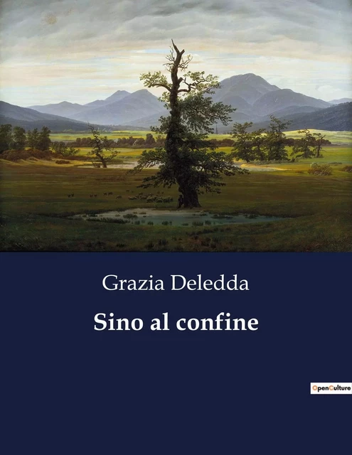 Sino al confine - Grazia Deledda - CULTUREA