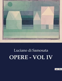 OPERE - VOL IV