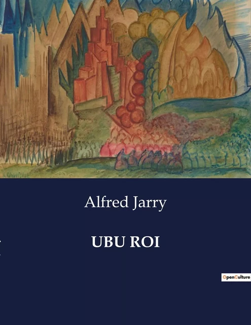 UBU ROI - ALFRED JARRY - CULTUREA