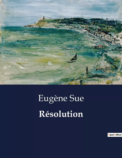 Résolution - Eugène Sue - CULTUREA