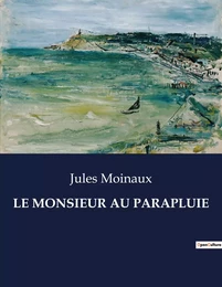 LE MONSIEUR AU PARAPLUIE