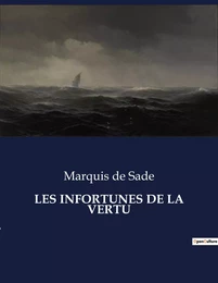 LES INFORTUNES DE LA VERTU