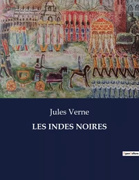 LES INDES NOIRES