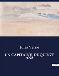 UN CAPITAINE  DE QUINZE ANS