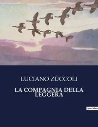 LA COMPAGNIA DELLA LEGGERA