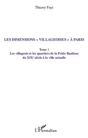 Les dimensions "villageoises" à Paris - Thierry Fayt - Editions L'Harmattan