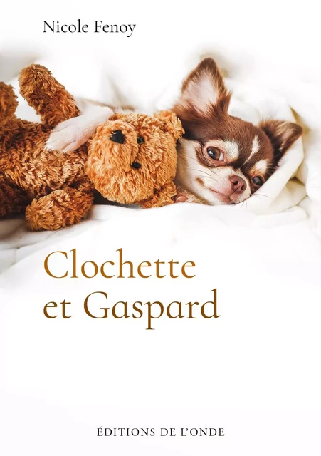 CLOCHETTE ET GASPARD -  FENOY NICOLE - ONDE