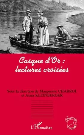 Casque d'Or : lectures croisées -  - Editions L'Harmattan