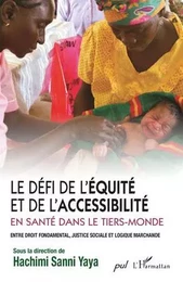 Le défi de l'équité et de l'accessibilité en santé dans le Tiers-Monde