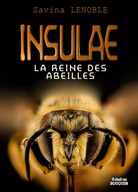 La reine des abeilles -  - IL ETAIT BOUQUI