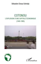 Cotonou l'explosion d'une capitale économique