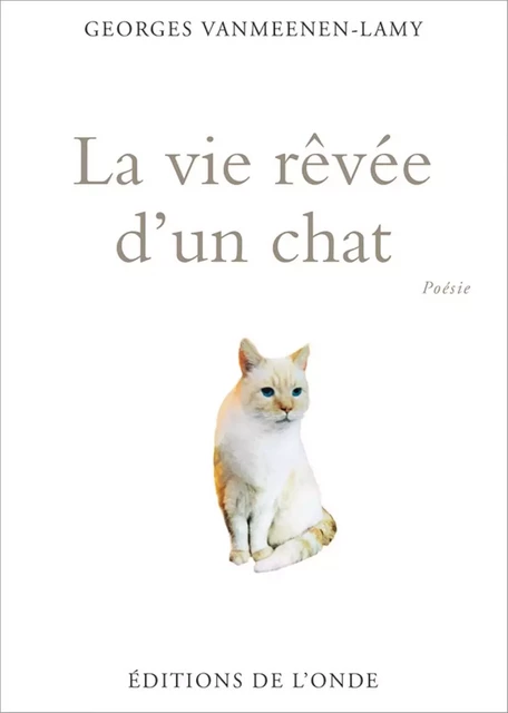 La vie rêvée d'un chat -  - ONDE