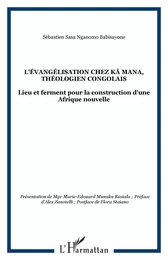 L'évangélisation chez Kâ Mana, théologien congolais